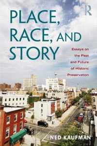 Place, Race, and Story