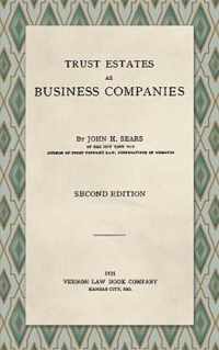 Trust Estates as Business Companies. Second Edition (1921)