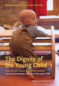 The The Dignity of the Young Child, Vol. 1