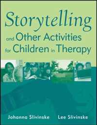 Storytelling and Other Activities for Children in Therapy