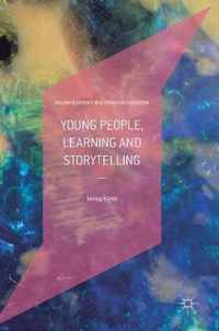 Young People, Learning and Storytelling