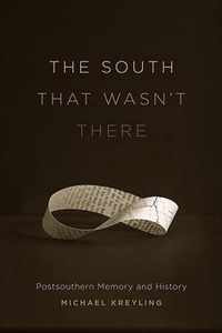 The South That Wasn't There