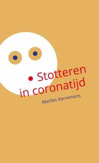 Stotteren in coronatijd - Marlies Kerremans - Paperback (9789464650716)