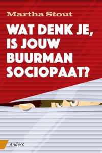 Wat denk je, is jouw buurman sociopaat?