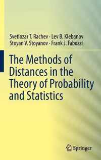 The Methods of Distances in the Theory of Probability and Statistics