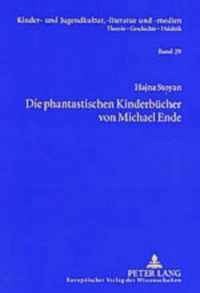 Die phantastischen Kinderbücher von Michael Ende