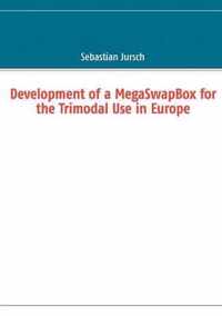 Development of a MegaSwapBox for the Trimodal Use in Europe