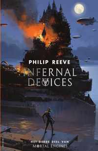 Mortal Engines 3 -   Infernal Devices