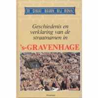 Geschiedenis ven verklaring van de straatnamen in 's-Gravenhage