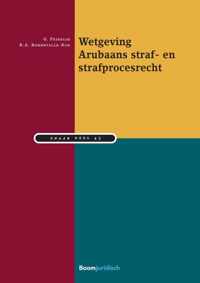 Studiereeks Nederlands-Antilliaans en Arubaans recht 43 -   Wetgeving Arubaans straf- en strafprocesrecht