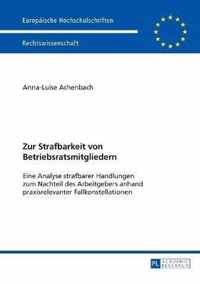 Zur Strafbarkeit von Betriebsratsmitgliedern