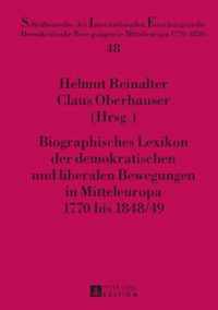 Biographisches Lexikon der demokratischen und liberalen Bewegungen in Mitteleuropa 1770 bis 1848/49