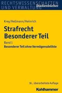 Strafrecht Besonderer Teil: Band 1