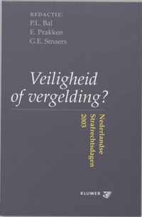 Veiligheid of vergelding ?