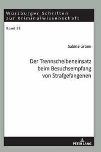 Der Trennscheibeneinsatz Beim Besuchsempfang Von Strafgefangenen