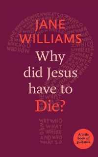 Why did Jesus Have to Die?