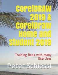 CorelDRAW 2019 & CorelDRAW Home and Student 2019 - Training Book with many Exercises