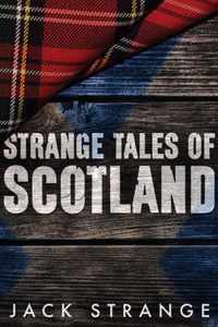 Strange Tales of Scotland