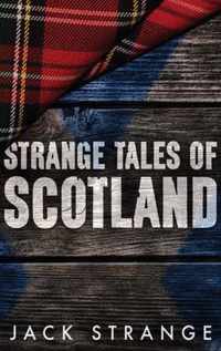 Strange Tales of Scotland