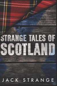 Strange Tales of Scotland