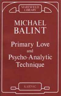 Primary Love and Psychoanalytic Technique