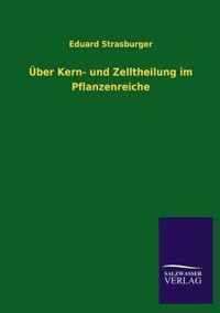 UEber Kern- und Zelltheilung im Pflanzenreiche