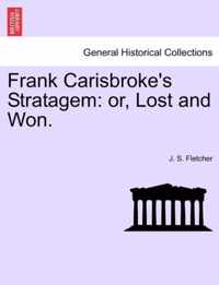 Frank Carisbroke's Stratagem