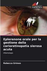 Eplerenone orale per la gestione della corioretinopatia sierosa acuta