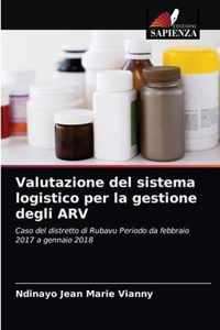 Valutazione del sistema logistico per la gestione degli ARV