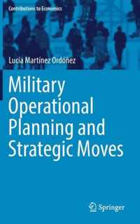 Military Operational Planning and Strategic Moves