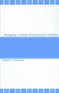 Managing a Family-Fixed Income Portfolio