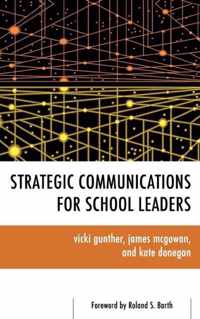 Strategic Communications for School Leaders