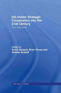 US-Indian Strategic Cooperation into the 21st Century