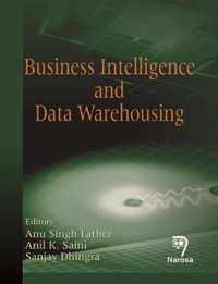 Business Intelligence and Data Warehousing