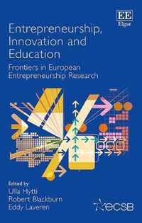 Entrepreneurship, Innovation and Education  Frontiers in European Entrepreneurship Research