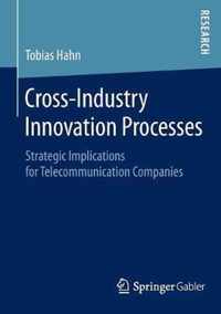 Cross Industry Innovation Processes