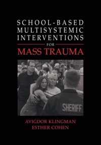 School-based Multisystemic Interventions for Mass Trauma