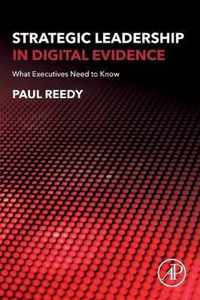 Strategic Leadership in Digital Evidence