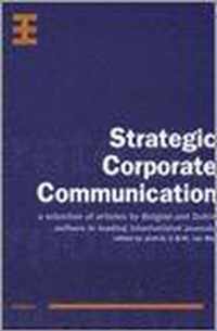 Strategic corporate communication a select. of art. of bel. & dutch