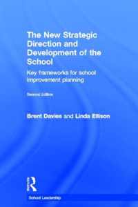 The New Strategic Direction and Development of the School