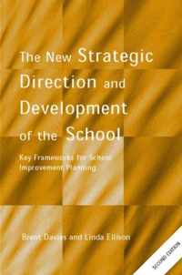 The New Strategic Direction and Development of the School