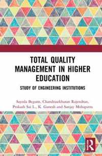 Total Quality Management in Higher Education