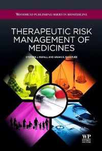 Therapeutic Risk Management of Medicines