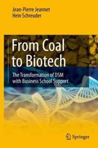 From Coal to Biotech: The Transformation of DSM with Business School Support