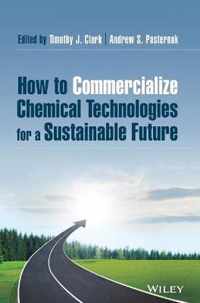 How to Commercialize Chemical Technologies for a Sustainable Future