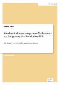 Kundenbindungsmanagement-Massnahmen zur Steigerung der Kundenloyalitat