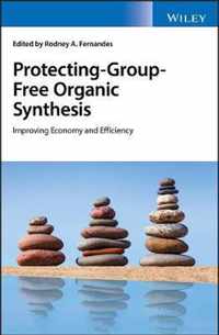 ProtectingGroupFree Organic Synthesis