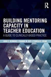 Building Mentoring Capacity in Teacher Education