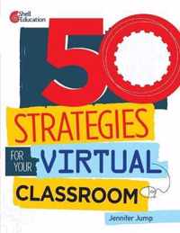 50 Strategies for Your Virtual Classroom