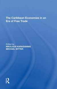 The Caribbean Economies in an Era of Free Trade